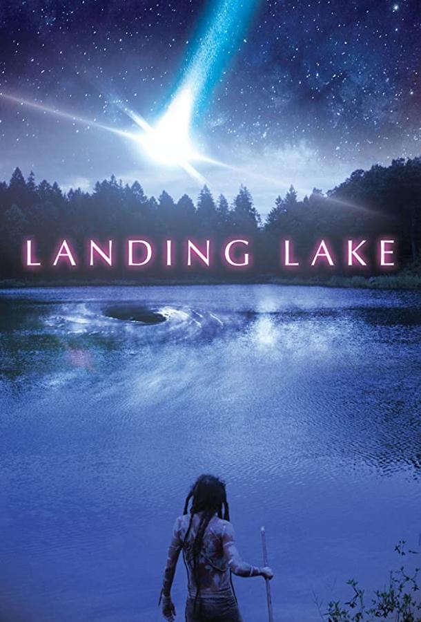 Посадочное озеро / Landing Lake (2017) 
