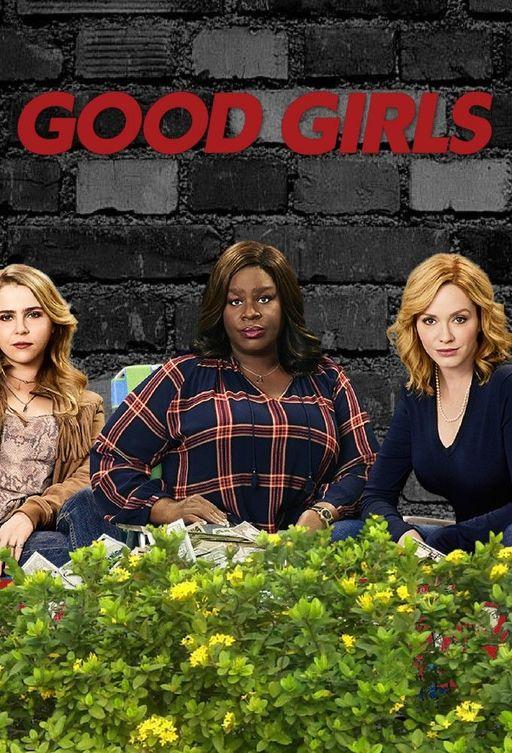 Хорошие девчонки / Good Girls (2018) 