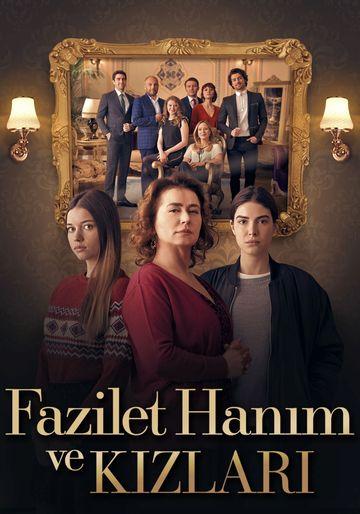 Госпожа Фазилет и ее дочери / Fazilet Hanım ve Kızları (2017) 