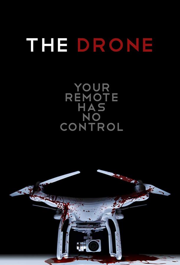 Дрон / The Drone (2019)