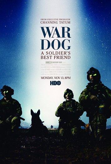 Боевой пёс: Лучший друг солдата / War Dog: A Soldier's Best Friend (2017) 