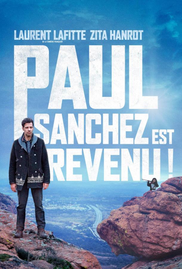 Пол Санчес вернулся! / Paul Sanchez est revenu! (2018) 