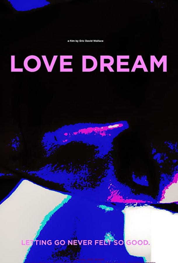 Любовь и мечта / Love Dream (2017) 