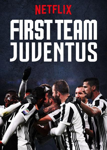 Первая команда: Ювентус / First Team: Juventus (2018) 