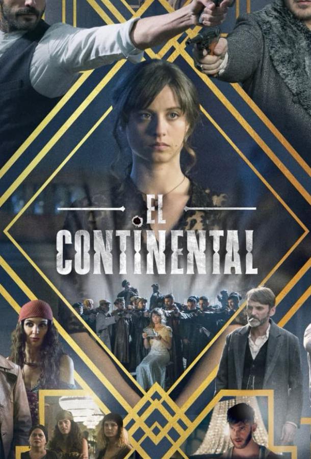 Континенталь / El Continental (2018) 