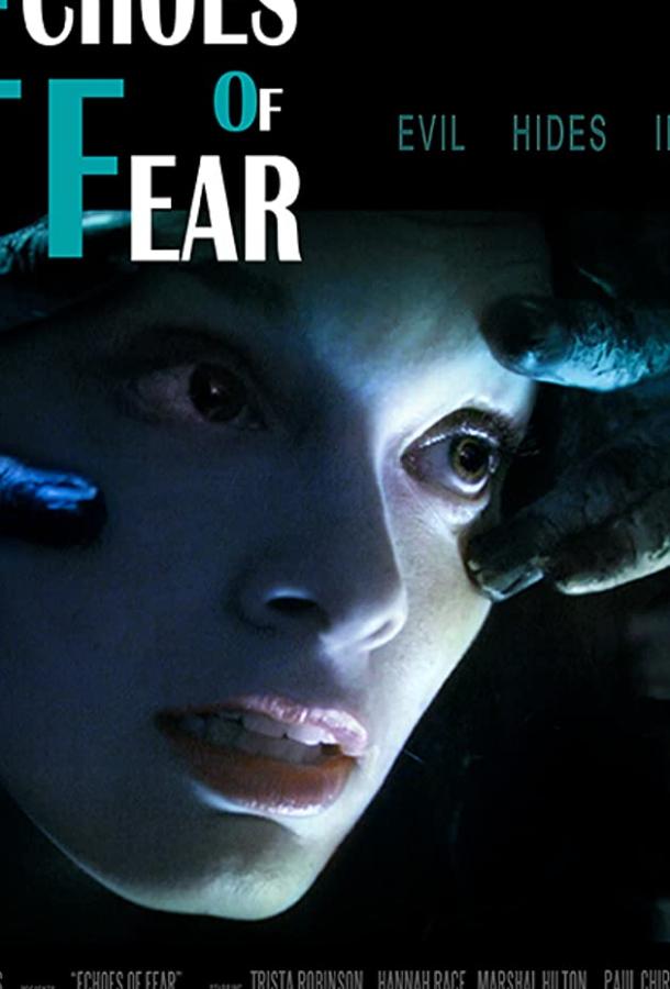 Эхо страха / Echoes of Fear (2018) 