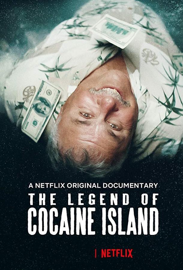 Легенда о кокаиновом острове / The Legend of Cocaine Island (2018) 