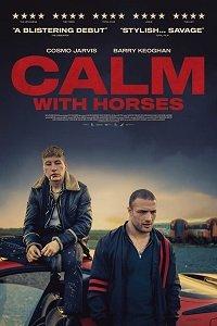 Наркоторговец / Calm with Horses (2019) 