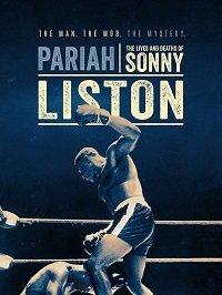 Изгой: жизнь и смерть Сонни Листона / Pariah: The Lives and Deaths of Sonny Liston (2019) 