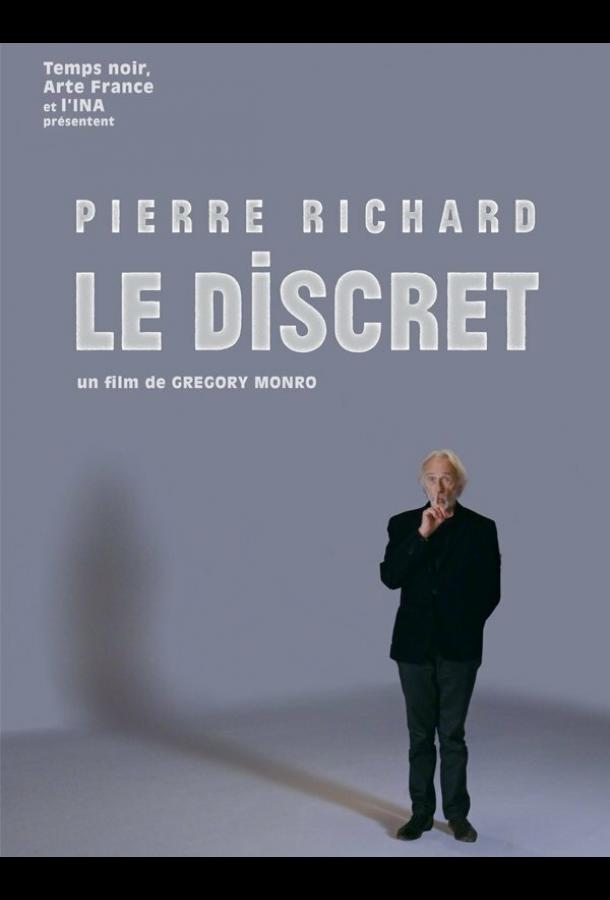 Пьер Ришар. Тихий комедиант / Pierre Richard: Le discret (2018) 