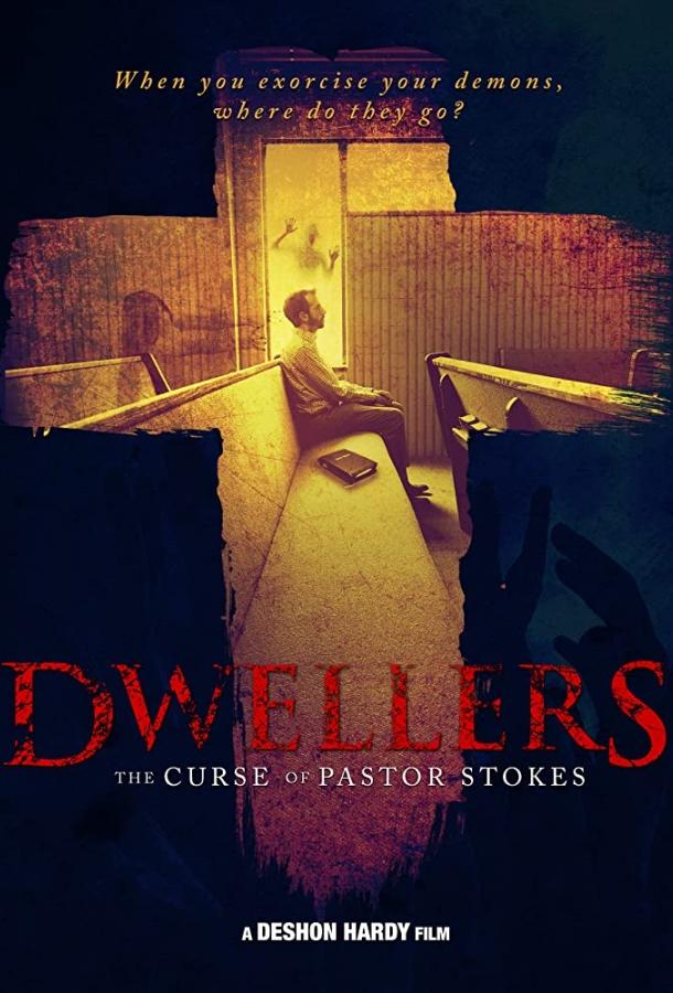 Обитатели: Проклятье пастора Стоукса / Dwellers: The Curse of Pastor Stokes (2020) 