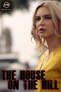 Дом на холме / The House On The Hill (2019) 
