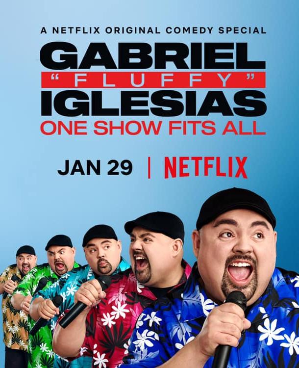 Габриэль Иглесиас: Одно шоу на всех / Gabriel «Fluffy» Iglesias: One Show Fits All (2019) 