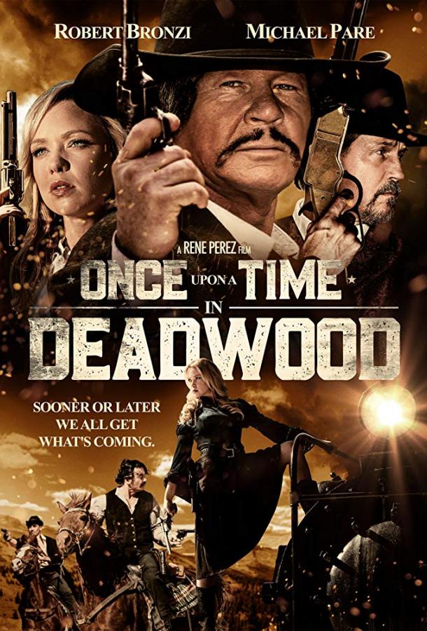 Однажды в Дэдвуде / Once Upon a Time in Deadwood (2019) 