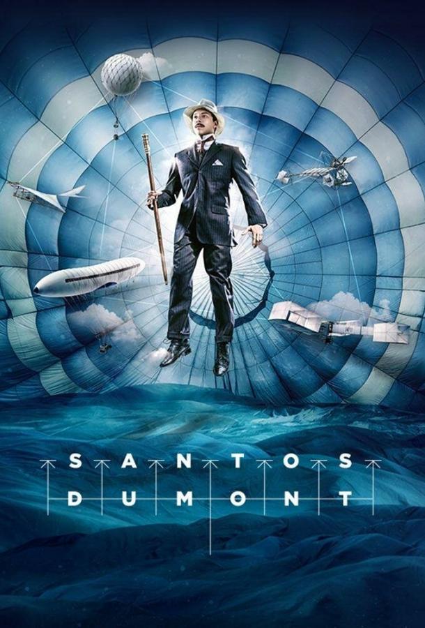 Сантос Дюмон / Santos Dumont (2019) 