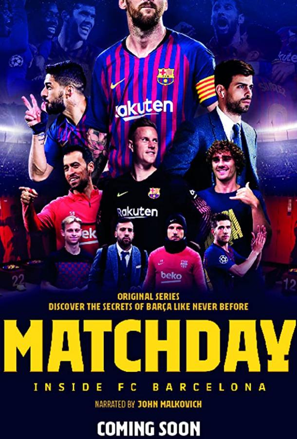 Matchday: Изнутри ФК Барселона / Matchday: Inside FC Barcelona (2019) 