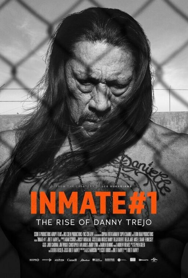 Заключённый №1: Восхождение Дэнни Трехо / Inmate #1: The Rise of Danny Trejo (2019) 