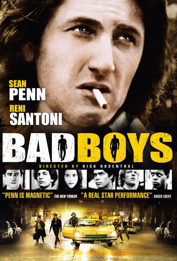 Плохие мальчики / Bad Boys (1983) 