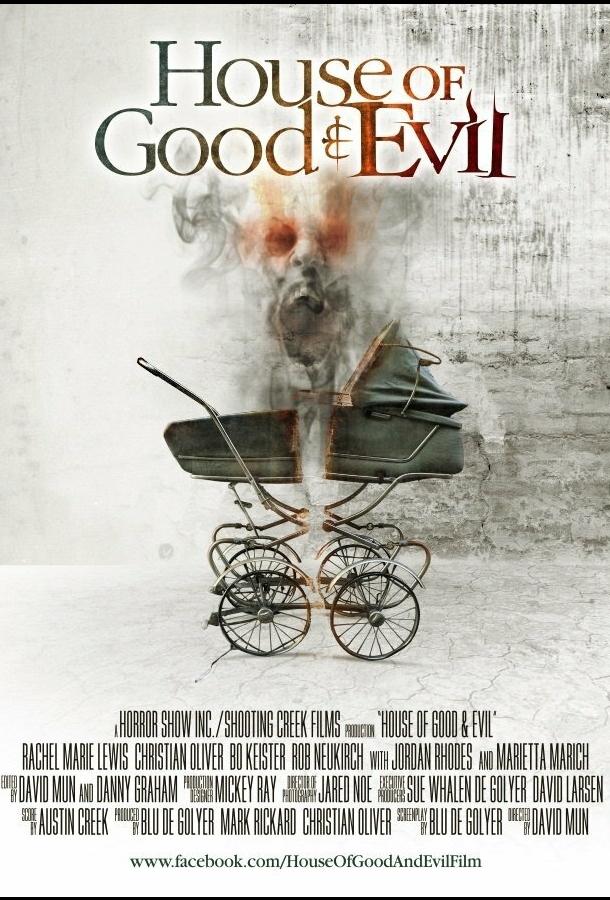 Дом добра и зла / House of Good and Evil (2013) 