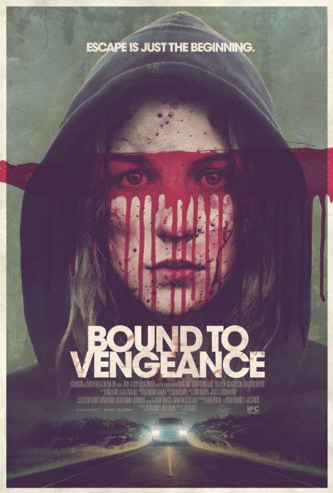 Связанные местью / Bound to Vengeance (2015) 