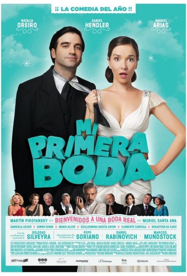 Моя первая свадьба / Mi primera boda (2011) 