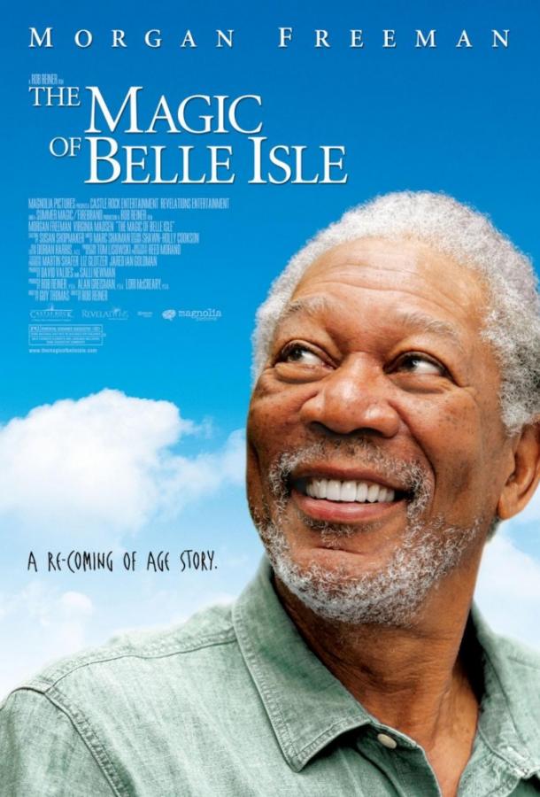 Третий акт / Волшебство Бэль Айл / The Magic of Belle Isle (2012) 
