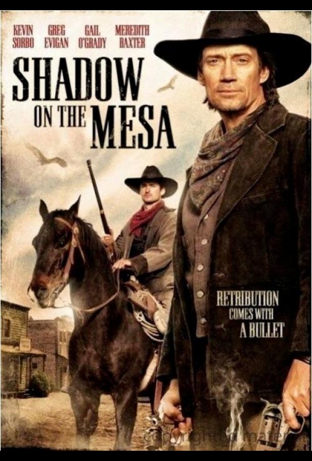 Тень над Месой / Shadow on the Mesa (2013) 