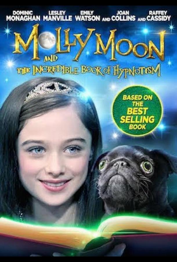 Молли Мун и волшебная книга гипноза / Molly Moon and the Incredible Book of Hypnotism (2015) 