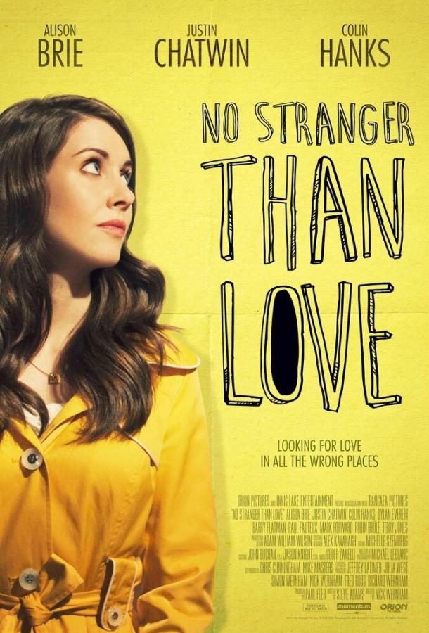 Не менее странно, чем любовь / No Stranger Than Love (2015) 