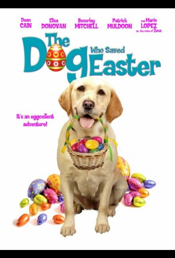Собака, cпасшая Пасху / The Dog Who Saved Easter (2014) 