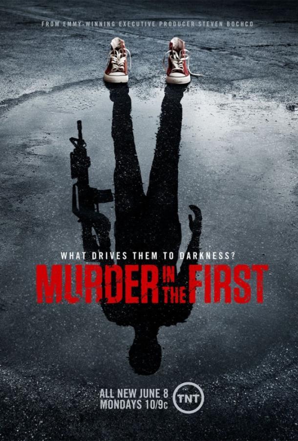 Убийство первой степени / Murder in the First (2014) 