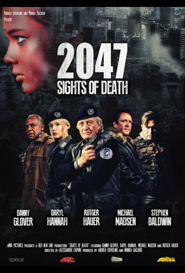 2047 – Угроза смерти / 2047: Sights of Death (2014) 