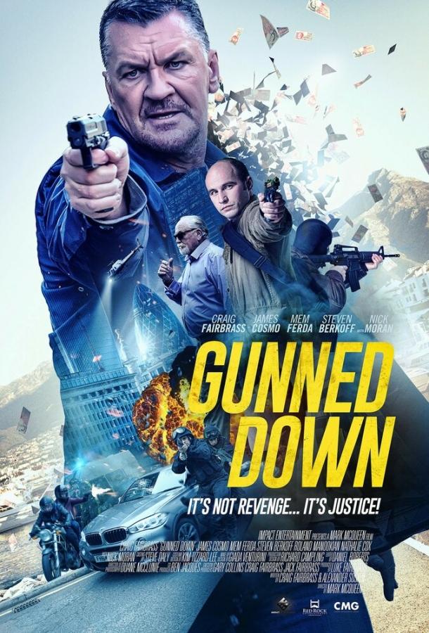 Ограбление в Лондоне / Gunned Down (2017) 