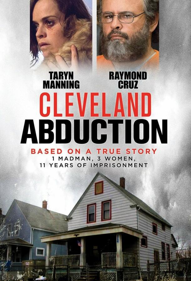 Кливлендские пленницы / Cleveland Abduction (2015) 