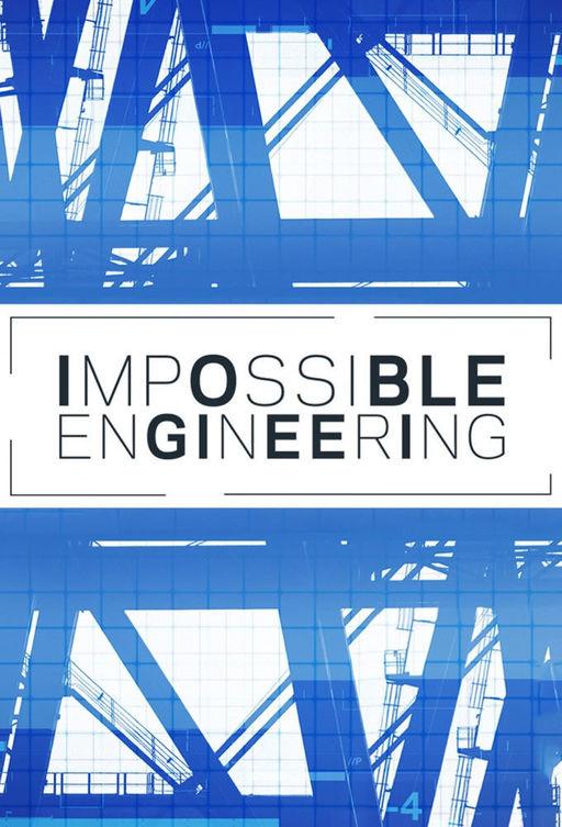 Discovery. Инженерия невозможного / Impossible Engineering (2015) 