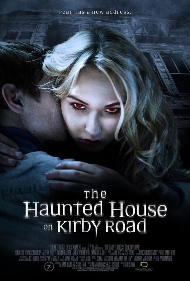 Дом с привидениями на Кирби-роуд / The Haunted House on Kirby Road (2016) 