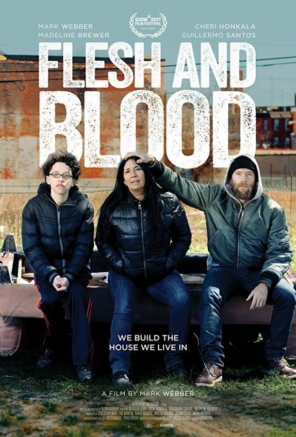 Плоть и кровь / Flesh and Blood (2017) 