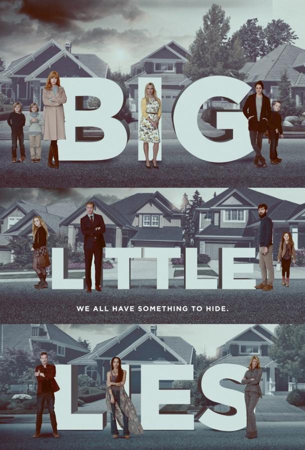 Большая маленькая ложь / Big Little Lies (2017) 