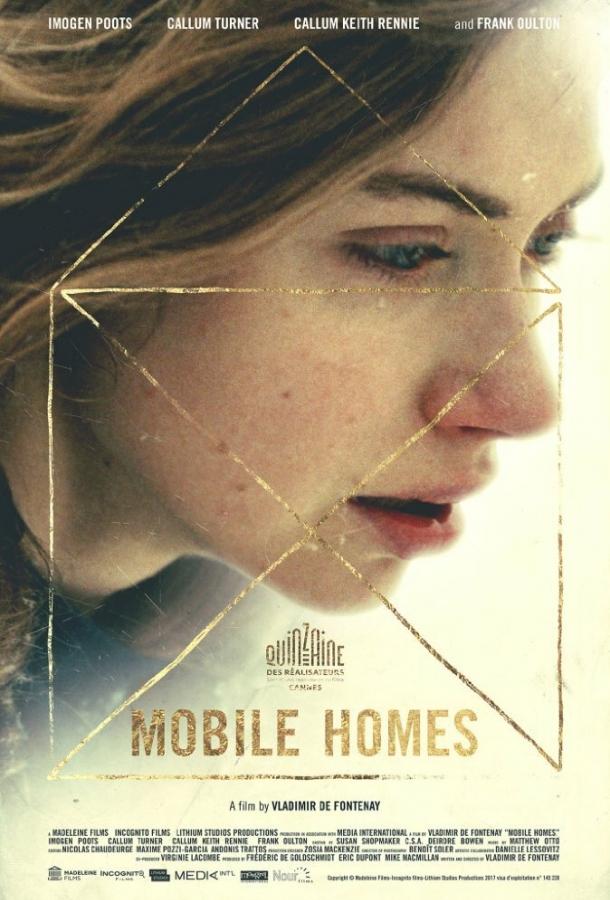 Мобильные дома / Mobile Homes (2017) 
