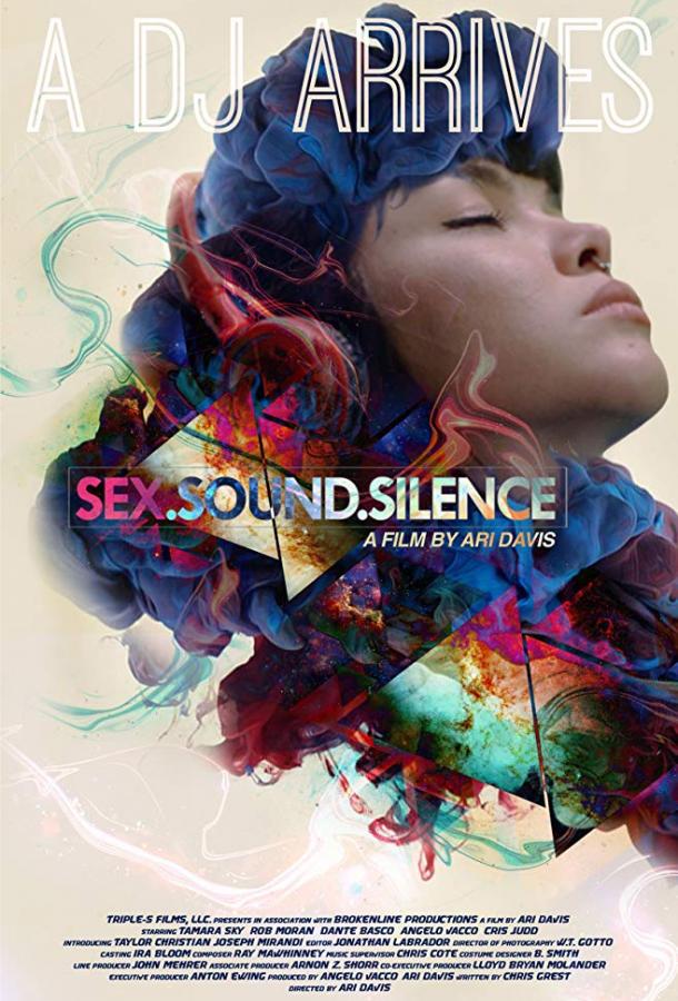 Секс. Музыка. Тишина / Sex.Sound.Silence (2017) 