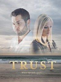 Вера / Trust (2018) 