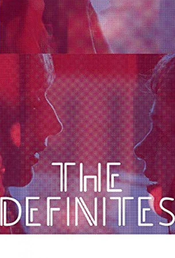 Определения / The Definites (2017) 