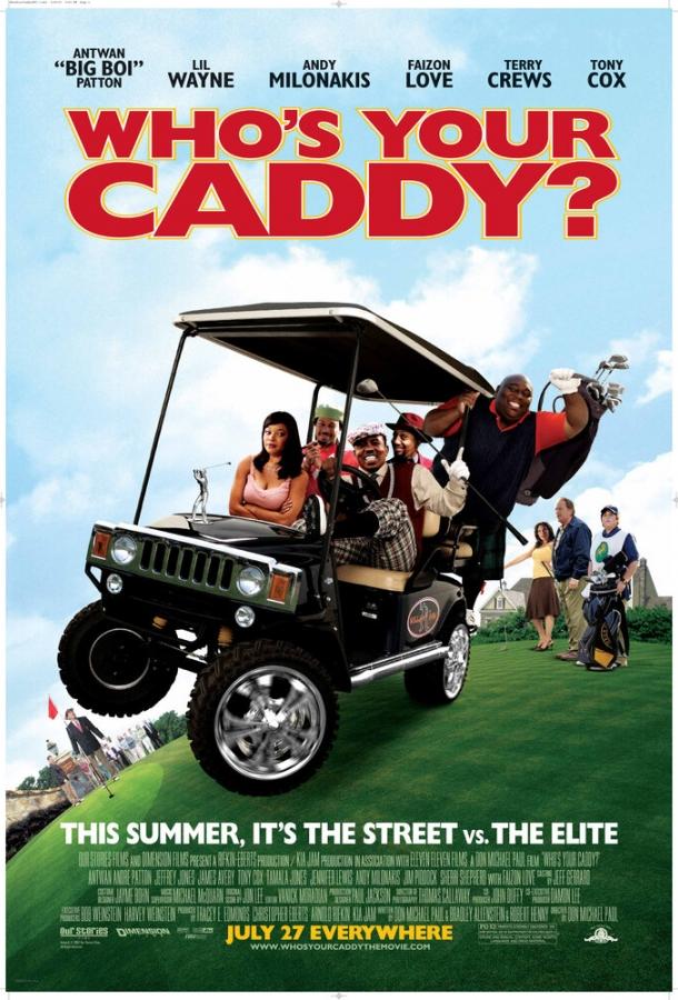 Кто твой Кэдди? / Who's Your Caddy? (2007) 