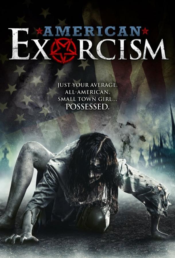 Американский экзорцизм / American Exorcism (2017) 