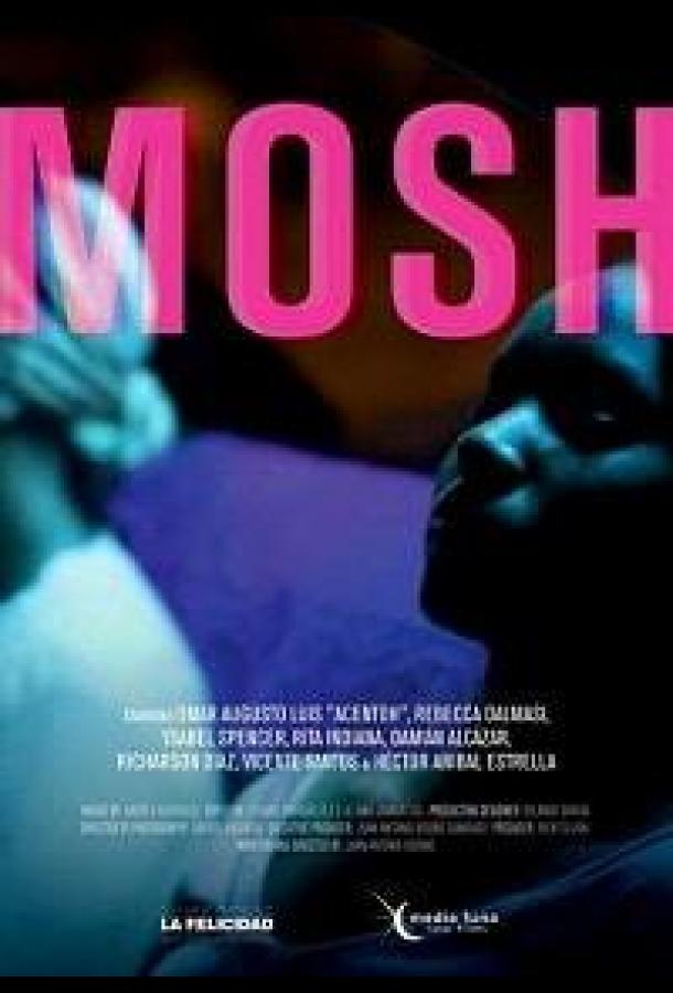 Мош / Mosh (2019) 