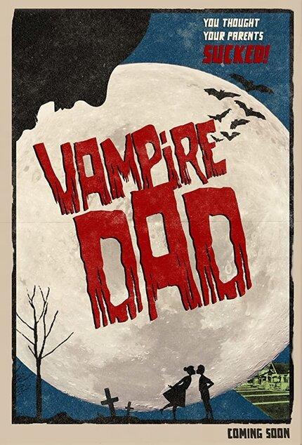 Папа-вампир / Vampire Dad (2018) 