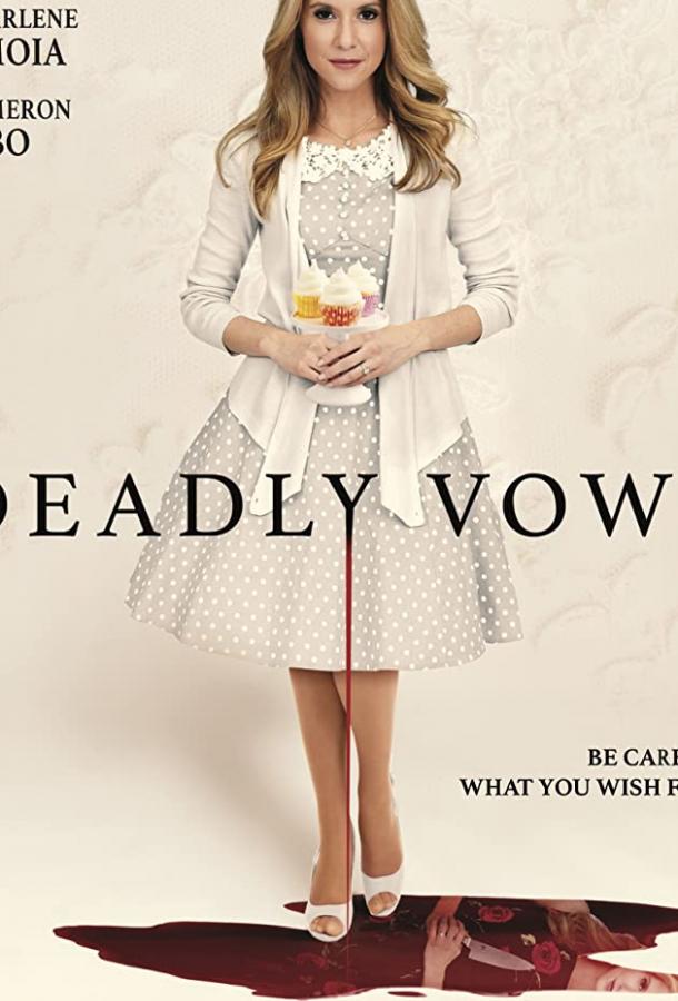 Смертельная свадьба (ТВ) / Deadly Vows (2017) 