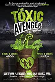 Токсичный мститель: Мюзикл / The Toxic Avenger: The Musical (2018) 