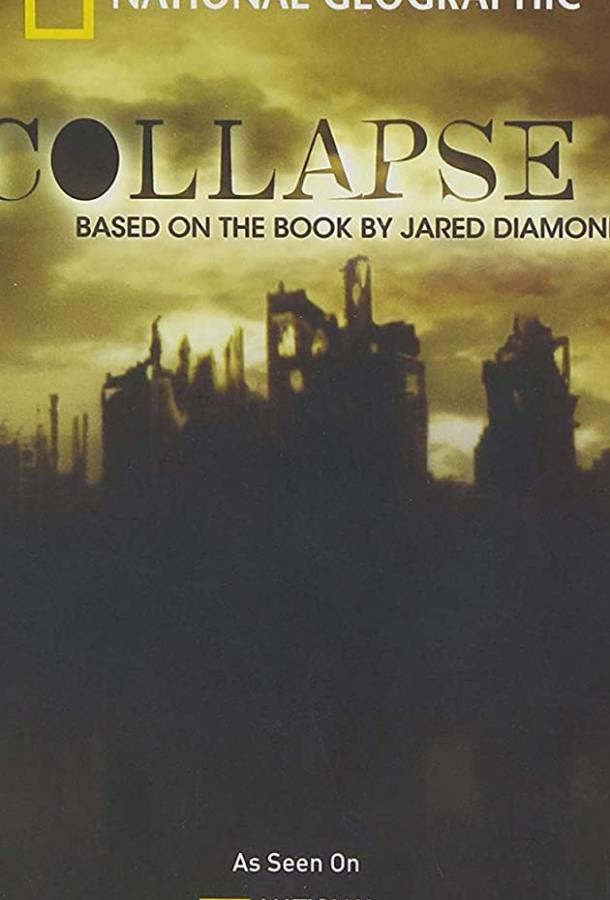 2210: Конец света (ТВ) / Collapse: Based on the Book by Jared Diamond (2010) 