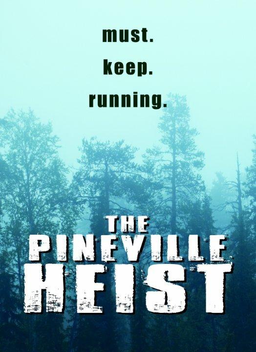 Ограбление В Пиневилле / The Pineville Heist (2016) 